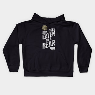 PRO TIP: Don't Get Eaten By A Bear Kids Hoodie